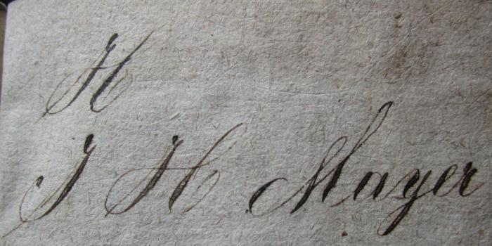  [Johann Jakob Rousseau's Bürgers zu Genf] Romane : Zweyter Band (1789);- (Mayer, J. H.[?]), Von Hand: Autogramm, Name; 'H
J H Mayer'. 
