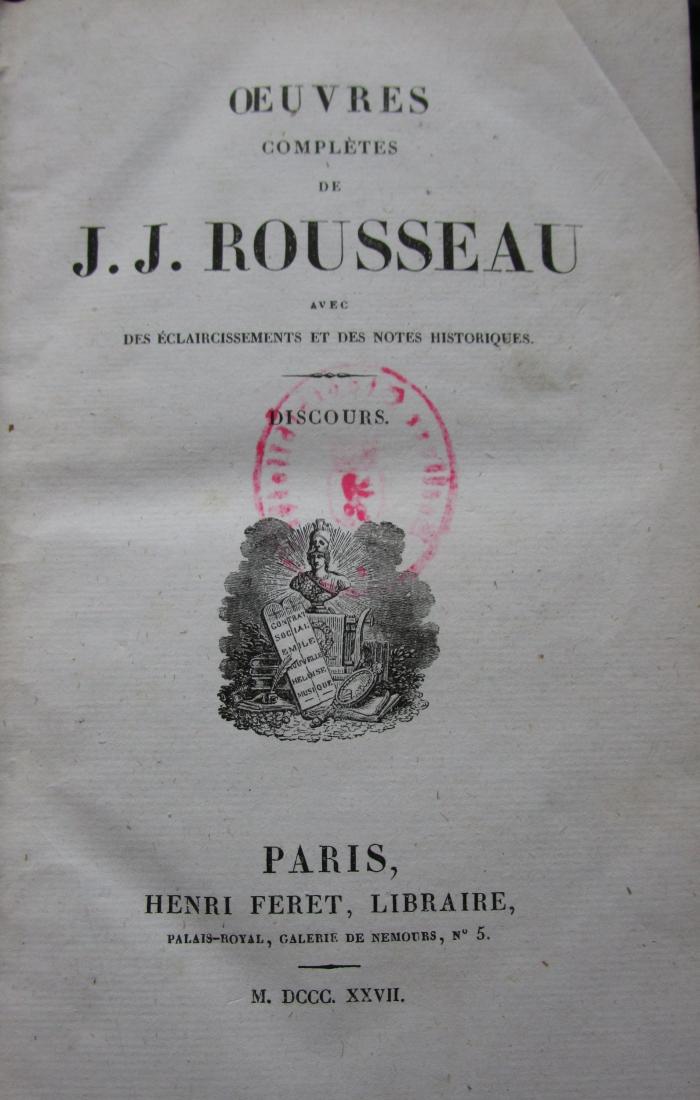  Oeuvres complètes de J. J. Rousseau. 1. Discours (1827)