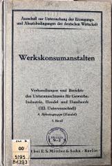 00/5195 Bd. 3,9,3 : Werkskonsumanstalten (1929)