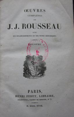  Oeuvres complètes de J. J. Rousseau. 1. Discours (1827)