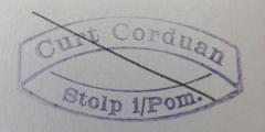 - (Corduan, Curt), Stempel: Name, Ortsangabe; 'Curt Corduan / Stolp i/Pom.'. 