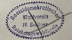 - (Socialdemokratischer Wahlverein IV. Berliner Wahlverein), Stempel: Name; 'Socialdemokratischer Wahlverein IV. Berliner Reichstagswahlverein'.  (Prototyp)