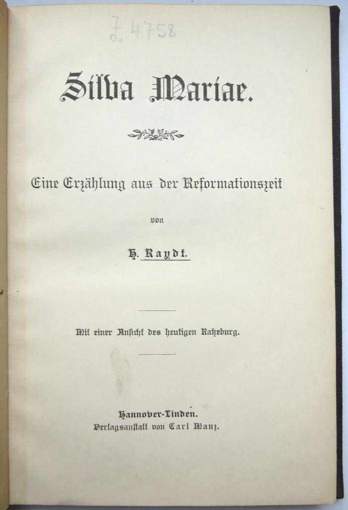 Z 4758 : Silba Mariae. Eine Erzählung aus der Reformationszeit. ([1890])