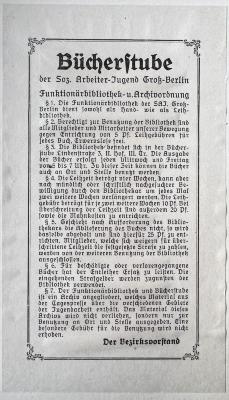 - (Sozialistische Arbeiterjugend Groß-Berlin), Etikett: Exlibris; 'Bücherstube der Soz. Arbeiter-Jugend Groß-Berlin Funktionärsbibliothek- u. Archivordnung [...]'.  (Prototyp)