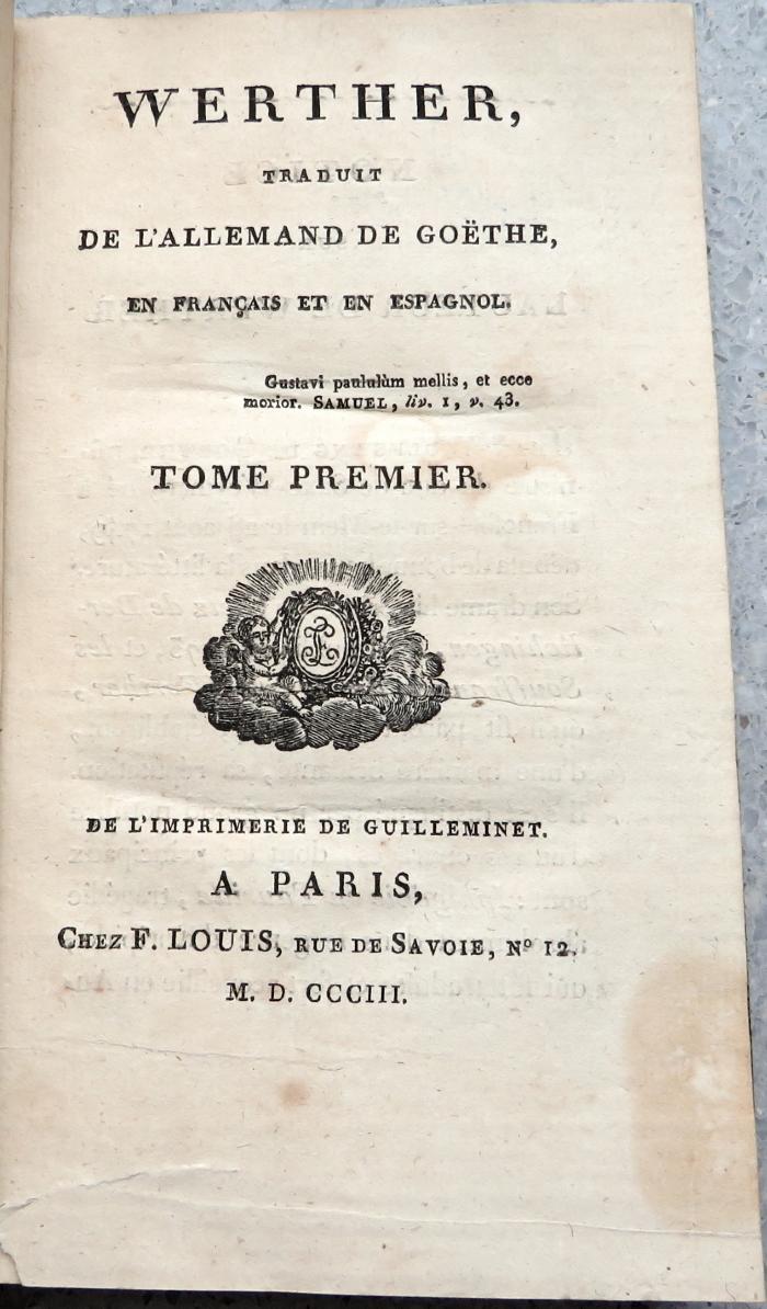 Z 11728 : Werther. Tome 1, traduit de l'allemand de Goethe, en français et en espagnol. (1803)