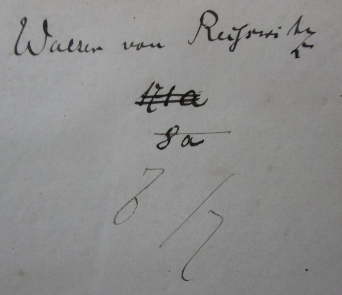  Geschichte der Französischen Revolution : Erster Band (1848);- (Reißwitz, Walter von), Von Hand: Autogramm, Name, Nummer; 'Walter von Reißwitz
171 a
8a'. ;- (unbekannt), Von Hand: ; '[.]/[.]'. 