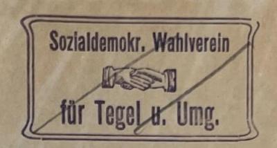 - (Sozialdemokratischer Wahlverein für Tegel und Umgegend), Stempel: Name; 'Sozialdemokr. Wahlverein für Tegel u. Umg.'.  (Prototyp)