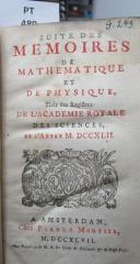  Suite des mémoires de mathématique et de physique tirés des régistres de l'Académie Royale des Sciences : MDCCXLII (1747)