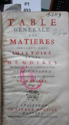  Table générale des matières contenues dans l'Histoire et les Mémoires de l'Académie Royale des Sciences de Paris : Tome second. F - O (1741)
