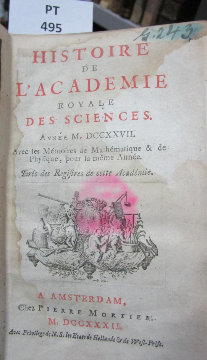  Histoire de l'Académie Royale des Sciences : avec les mémoires de mathématique et de physique pour la même année : tirés des registres de cette Académie : MDCCXXVII (1732)