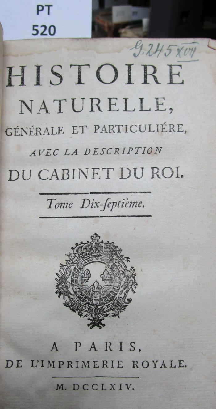  Histoire Naturelle, Générale Et Particuliére, Avec La Description Du Cabinet Du Roi : Tome Dix-septième (1764)