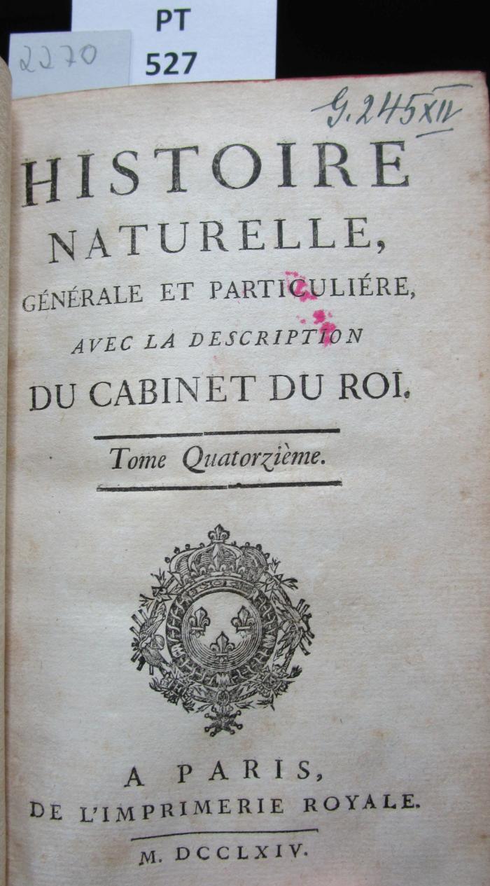  Histoire Naturelle, Générale Et Particuliére, Avec La Description Du Cabinet Du Roi : Tome Quatorzième (1764)