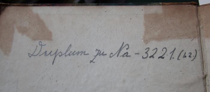  Philosophie der Naturgeschichte : Erster Theil (1791);- (unbekannt), Von Hand: Besitzwechsel: Doublette, Signatur; 'Dulpum zu Na-3221.(1.2.)'. 