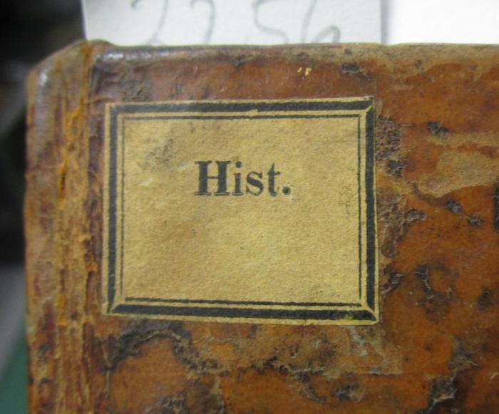  Précis du siècle de Louis XV : Tome premier (1770);- (unbekannt), Etikett: Signatur; 'Hist.'.  (Prototyp)