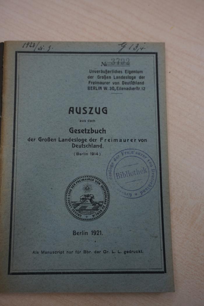 1935 A 2071 : Auszug aus dem Gesetzbuch der Grossen Landesloge der Freimaurer von Deutschland (Berlin 1914) (1921)