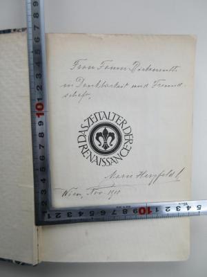 - (Birkenruth, Fanni;Herzfeld, Marie), Von Hand: Widmung; 'Frau Fanni Birkenruth in Dankbarkeit und Freundschaft, Marie Herzfeld, Wien Nov. 1910'. 