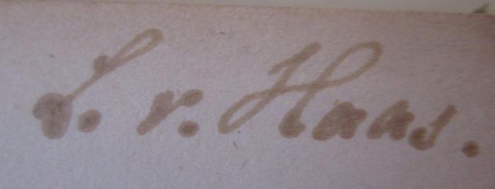  Das Nibelungenlied (1854);- (Haas, L. von), Von Hand: Autogramm, Name; 'L. v. Haas.'. 