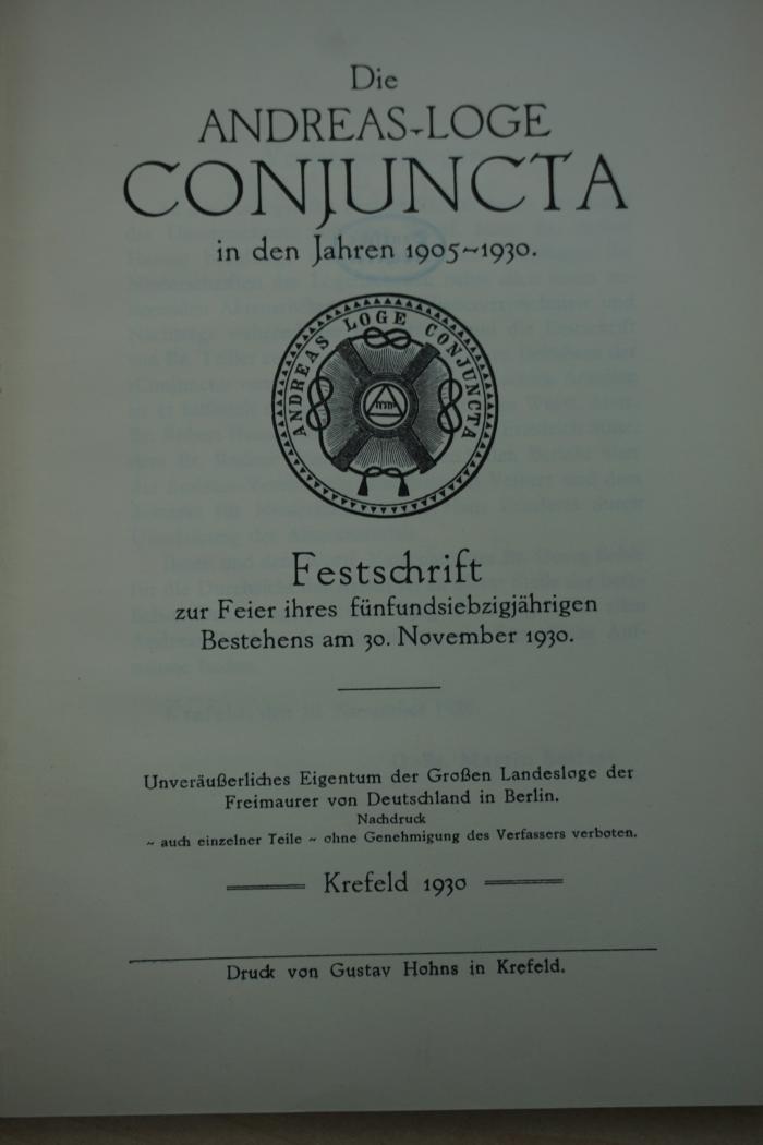 1935 A 2087 : Die Andreas-Loge Conjuncta in den Jahren 1905-1930 : Festschrift zur Feier ihres fünfundsiebzigjährigen Bestehens am 30. Nov. 1930 (1930)