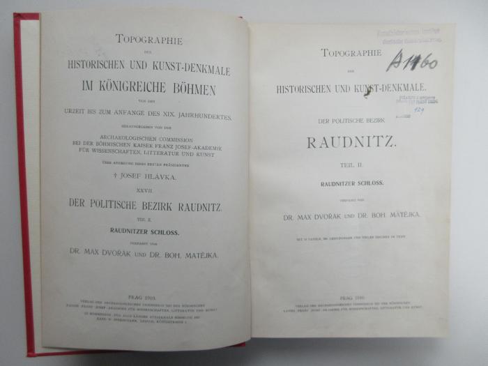 ausgesondert : Topographie der Historischen und Kunst-Denkmale. Der Politische Bezirk Raudnitz. Raudnitzer Schloss. (1910)