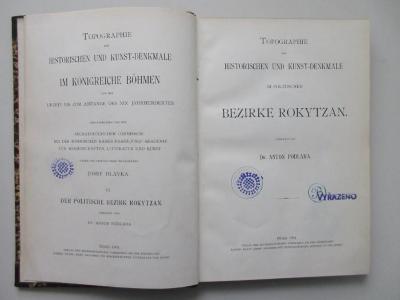 ausgesondert : Topographie der Historischen und Kunst-Denkmale im Politischen Bezirke Rokytzan. (1901)