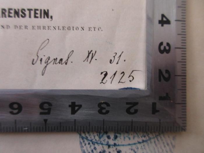 - (Lehrerinnenbildungsanstalt in Prag I), Von Hand: Signatur; 'Signat. XV. 31.- 2125'. 