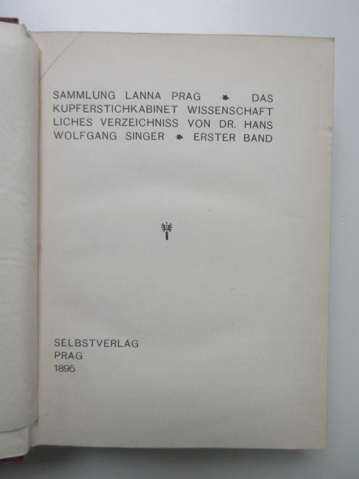 SD-12-5260-495,1 : Sammlung Lanna Prag : Das Kupferstichkabinett wissenschaftliches Verzeichnis von Dr. Hans Wolfgang Singer (1895)