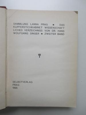 SD-12-5260-495,2 : Sammlung Lanna Prag : Das Kupferstichkabinett wissenschaftliches Verzeichnis von Dr. Hans Wolfgang Singer. (1895)