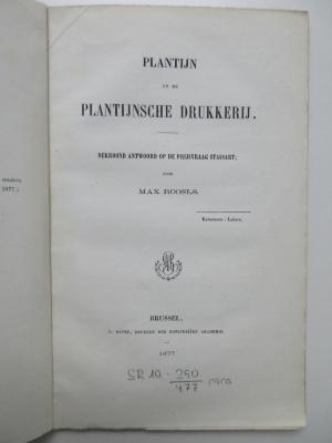 SR-10-250-477-rara : Plantijn en de Plantijnsche Drukkerij : Bekroond Antwoord of de Prijsvraag Stassart. (1877)
