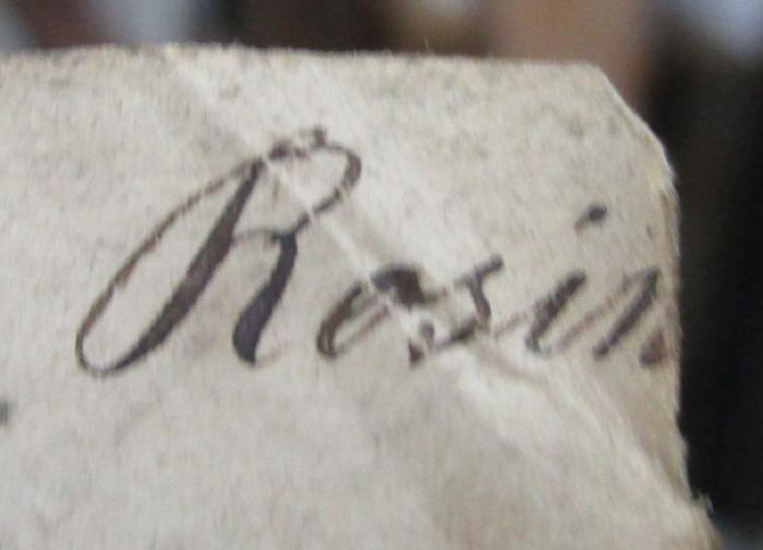  C. Cornelii Taciti Opera : cum indice rerum. Tomus I: Insunt: Annalium libri XVI. (1829);- (Rosin, David), Von Hand: Autogramm, Name; 'Rosin'. 