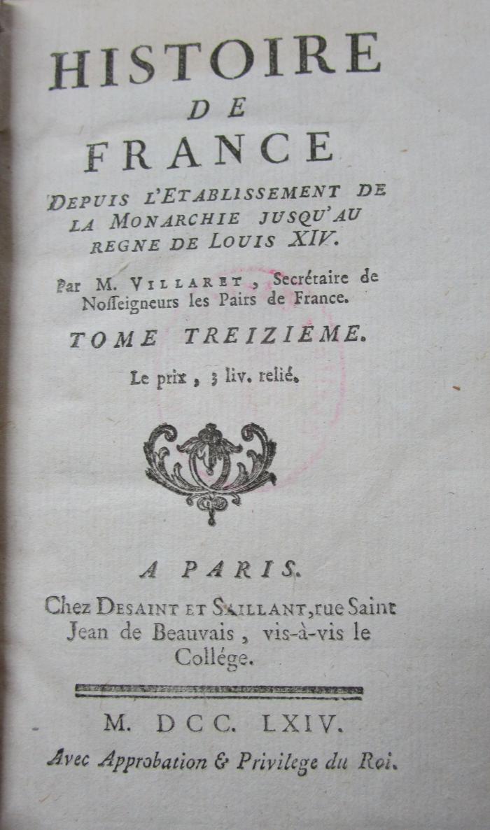  Histoire De France Depuis L'Etablissement De La Monarchie Jusqu'Au Regne De Louis XIV. Tome Treizieme (1764)