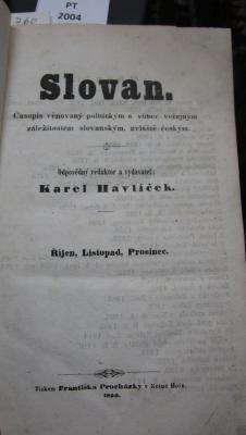  Slovan : časopis věnovaný politickým a v°ubec veřejným záležitostem slovanským, zvlášté českým. Říjen, Listopad, Prosinec (1850)