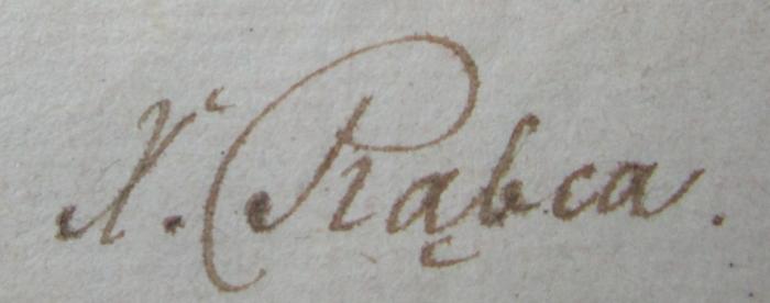 - (Rąbca, X.), Von Hand: Autogramm; 'X. Rąbca'. ; Platonis Quae Exstant Opera. Accedunt Platonis Quae Feruntur Scripta. Ad Optimorum Librorum Fidem Recensuit, In Linguam Latinam Convertit, Annotationibus Explanavit, Indicesque Rerum Ac Verborum Accuratissimos Adiecit Fridericus Astius. Tomus Tertius (1821)