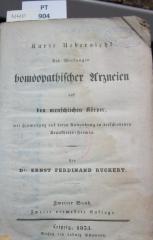  Kurze Übersicht der Wirkungen homöopathischer Arzneien auf den menschlichen Körper, mit Hinweisung auf deren Anwendung in verschiedenen Krankheits-Formen. Zweiter Band (1835)