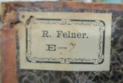- (Felner, R.), Etikett: Name, Nummer; 'R. Felner
E - [7]'.  (Prototyp)