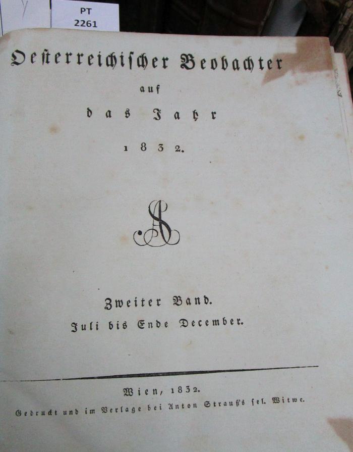  Österreichischer Beobachter auf das Jahr 1832. Zweyter Band. Juli bis Ende December (1832)