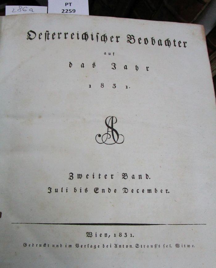  Österreichischer Beobachter auf das Jahr 1831. Zweyter Band. Juli bis Ende December (1831)