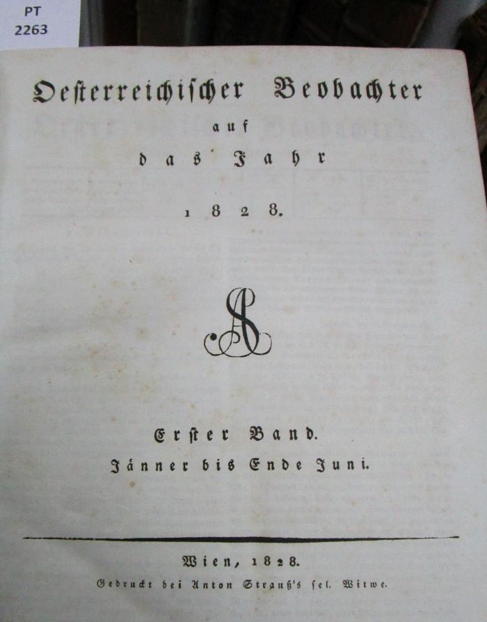  Österreichischer Beobachter auf das Jahr 1828. Erster Band. Jänner bis Ende Juni (1828)