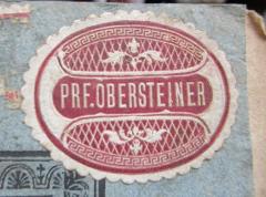 - (Obersteiner, [?]), Etikett: Name, Berufsangabe/Titel/Branche; 'Prf. Obersteiner'.  (Prototyp)