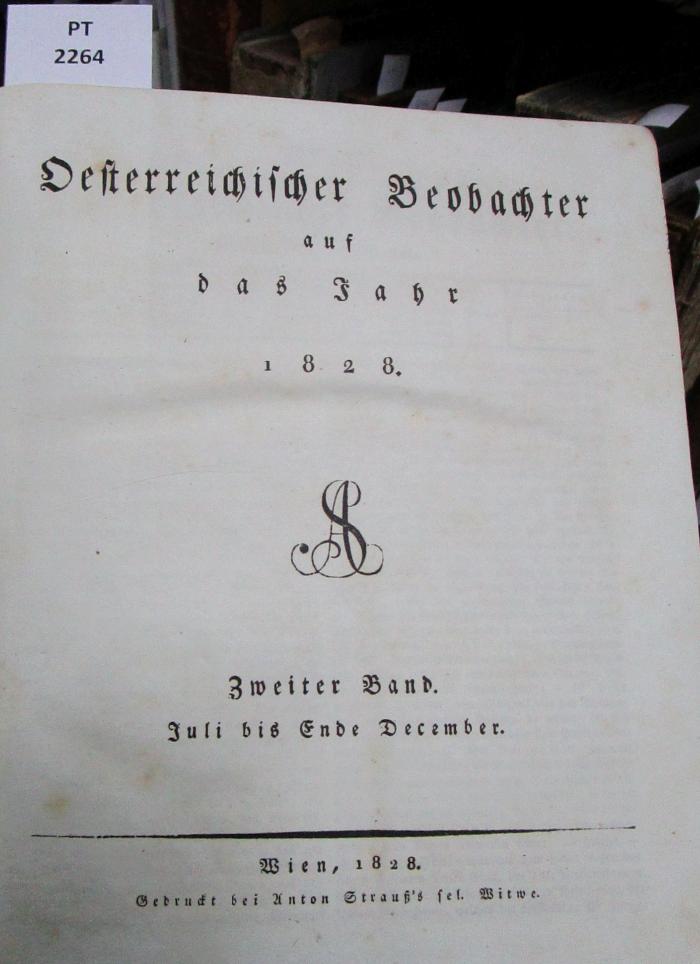  Österreichischer Beobachter auf das Jahr 1828. Zweyter Band. Juli bis Ende December (1828)