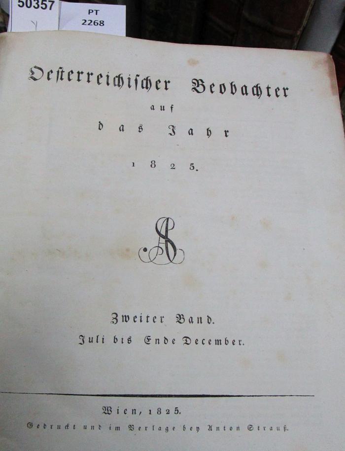  Österreichischer Beobachter auf das Jahr 1825. Zweyter Band. Juli bis Ende December (1825)