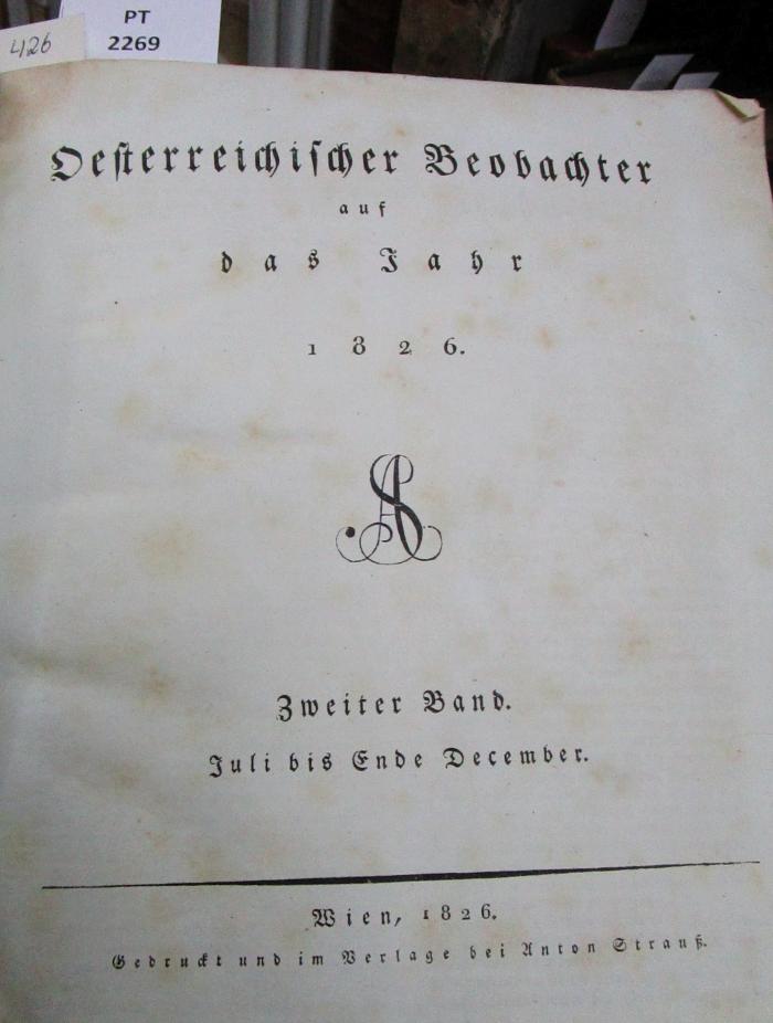  Österreichischer Beobachter auf das Jahr 1826. Zweyter Band. Juli bis Ende December (1826)