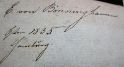  Oevres de Jean Racine. Tome second (1821);- (Bönninghausen, E. von), Von Hand: Autogramm, Name, Ortsangabe, Datum; 'E. von Bönninghausen
Ostern 1835
Hamburg'. 