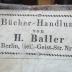 - (Bücher-Handlung von H. Baller (Berlin)), Etikett: Buchhändler, Name, Ortsangabe; 'Bücher-Handlung von H. Baller in Berlin, Heil.-Geist-Str. Nr. 21'. 