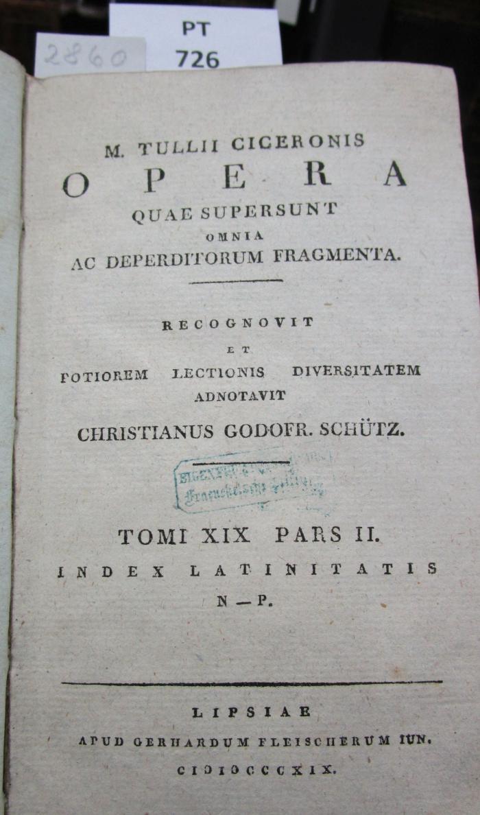  [M. Tulii Ciceronis] Opera quae supersunt omnia ac deperditorum fragmenta (1819)