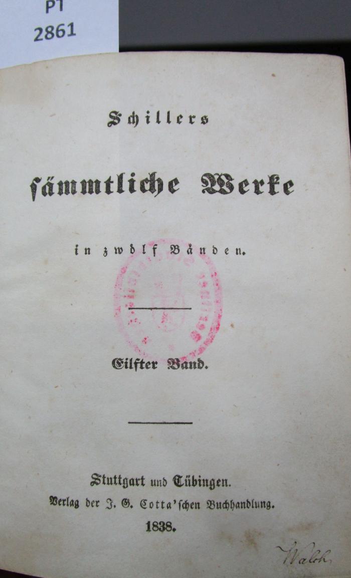  [Schillers] sämmtliche Werke in zwölf Bänden. Eilfter Band (1838)
