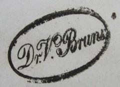 - (Bruns, V.), Stempel: Berufsangabe/Titel/Branche, Name; 'Dr. V. Bruns'.  (Prototyp)