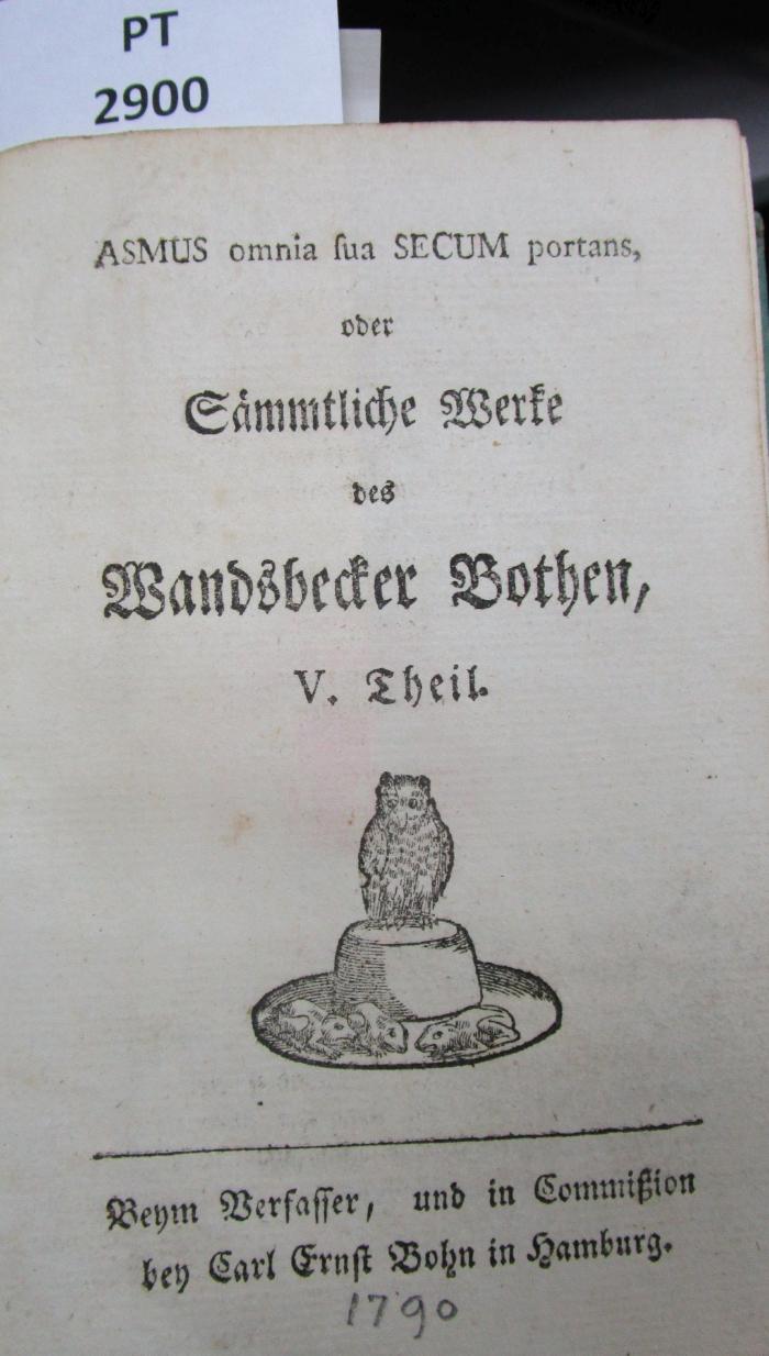  Asmus omnia sua secum portans, oder Sämmtliche Werke des Wandsbecker Bothen. V. Theil ([1790])