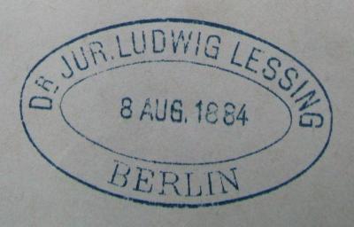 III 78130: The sketch book (1843);- (Lessing, Ludwig), Stempel: Berufsangabe/Titel/Branche, Name, Datum, Ortsangabe; 'Dr. Jur. Ludwig Lessing
8. Aug. 1884
Berlin'.  (Prototyp)