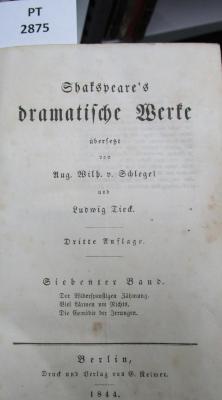  [Shakespeare's] dramatische Werke. Siebenter Band. Der Widerspänstigen Zähmung. viel Lärm um Nichts. Die Comödie der Irrungen. (1844)