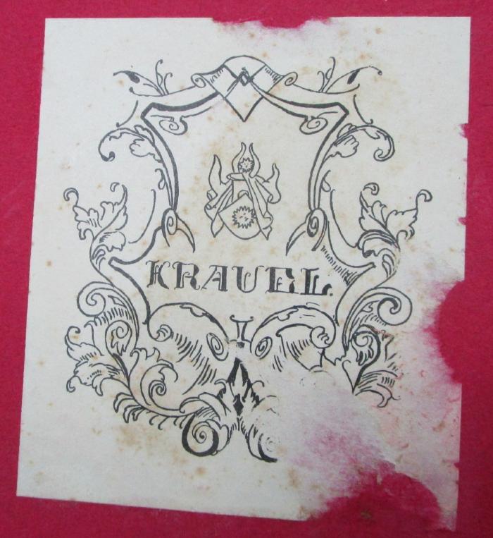 Frohe Jugendtage : Lebenserinnerungen. Kindern und Enkeln erzählt (1902);- (Krauel[?], [?]), Etikett: Exlibris, Wappen, Name; 'Krauel'.  (Prototyp)